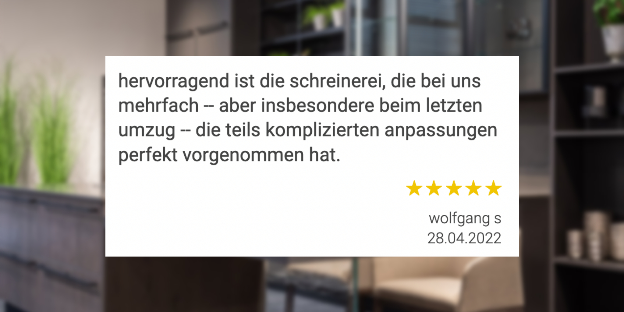 Ausschnitt der begeisterten Kundenmeinungen von Endner Wohnideen