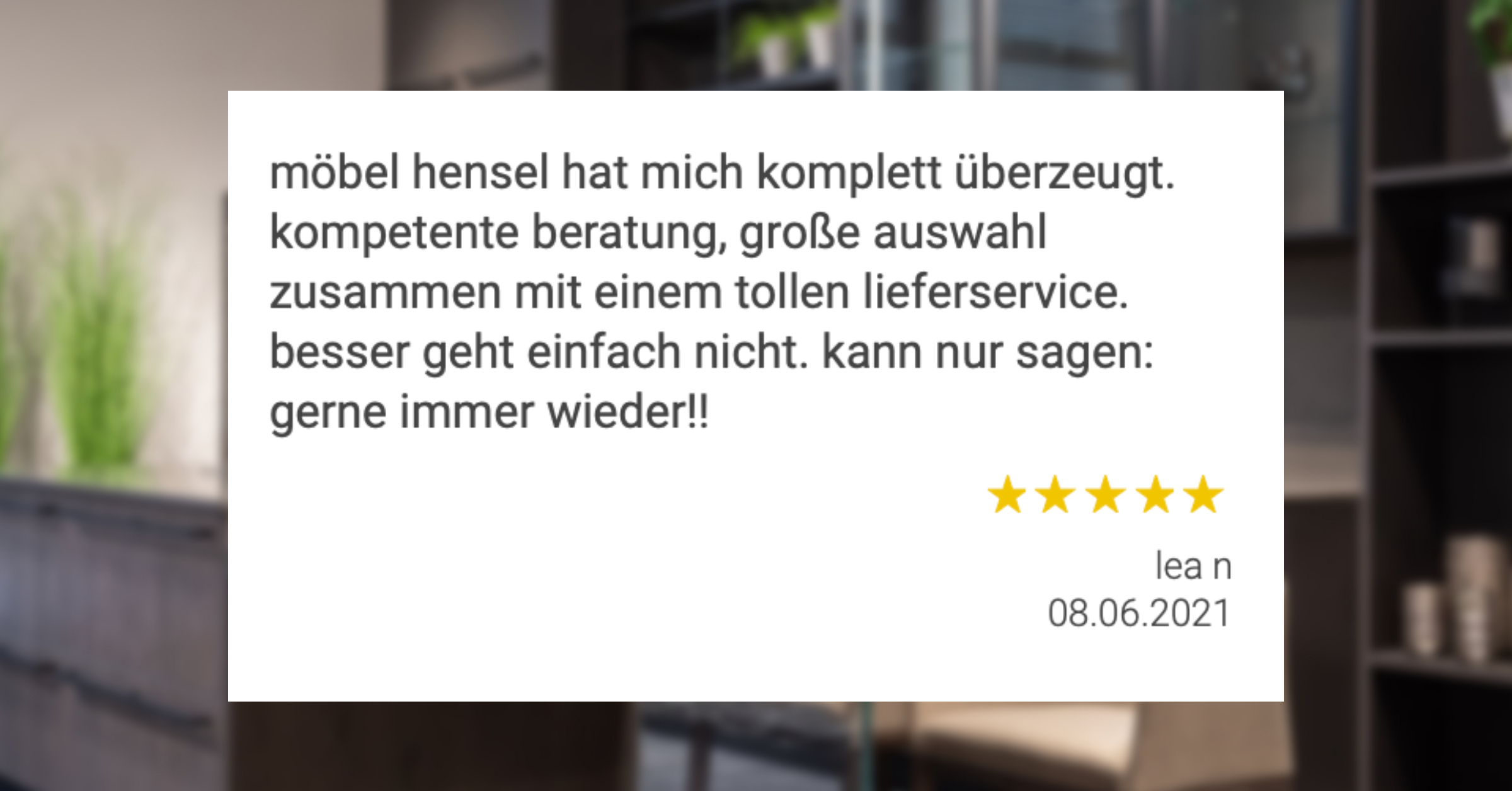 Ausschnitt der begeisterten Kundenbewertungen von Möbel Hensel
