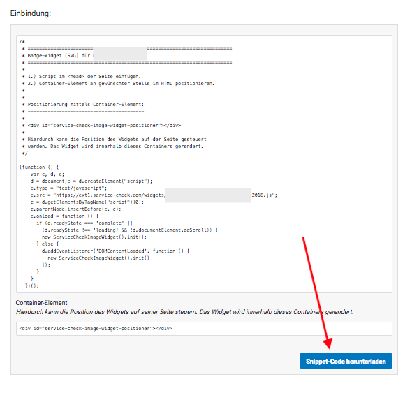 Die Installation Ihres Widgets auf Ihrer Website wird mit diesem Snippet-Code ganz einfach. Bitte einfach downloaden und an ihn weiterleiten.