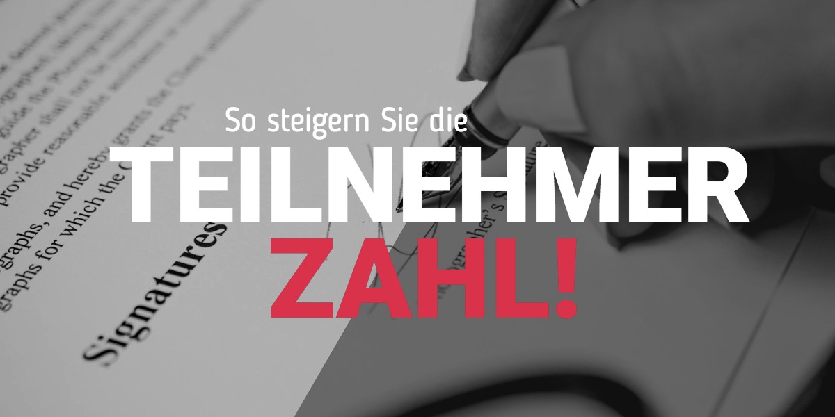 Ein Tipp zur Erhöhung der Teilnehmerzahl!